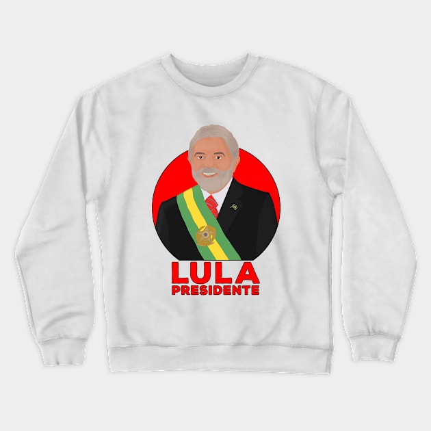 LULA President Crewneck Sweatshirt by DiegoCarvalho